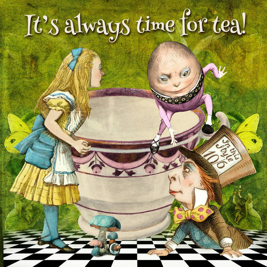 Alice In Wonderland 'It's always time for tea!' Blank Greeting Card.