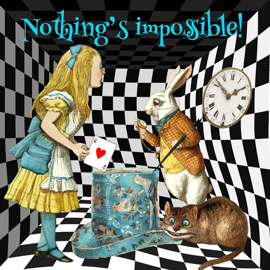 Alice In Wonderland 'Nothing's Impossible!' Blank Greeting Card.