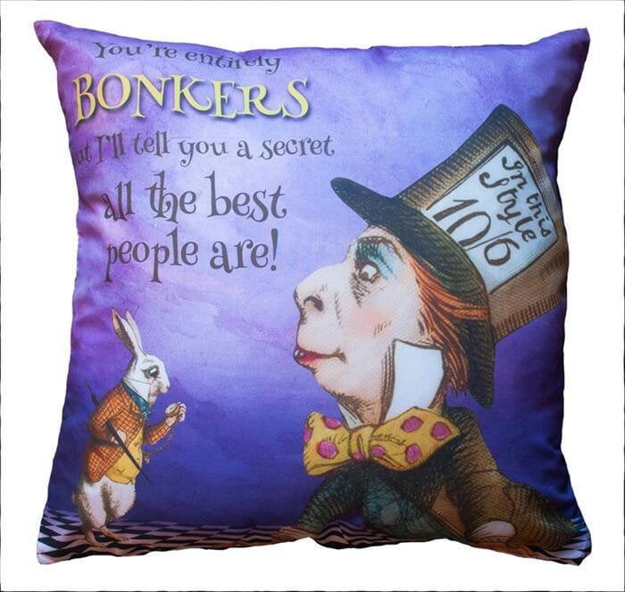 Alice in Wonderland 'Your Entirely Bonkers But Ill Tell You A Secret All The Best People Are!!' Decorative Scatter Cushion