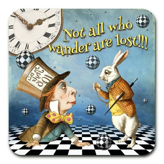 Alice In Wonderland 'Not All Who Wander Are Lost!!' Cork Backed Heat Resistant Coaster.